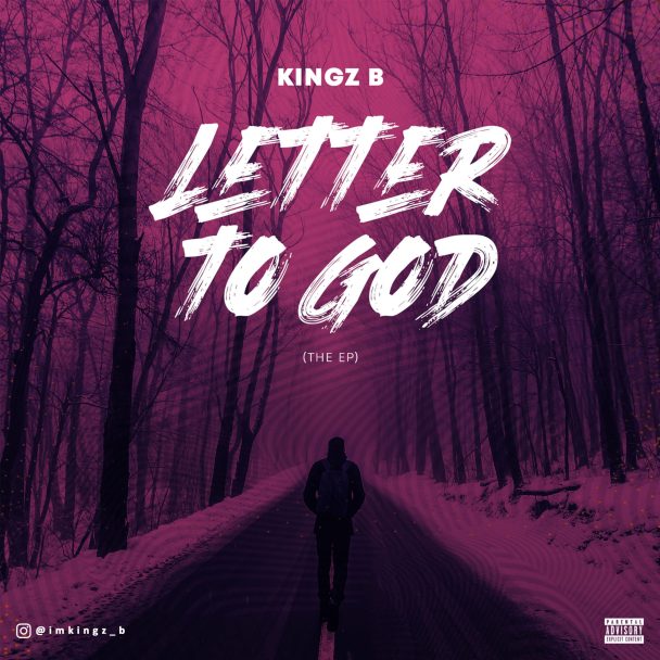 EP : Kingz B – Letter to God (Mp3 Download)