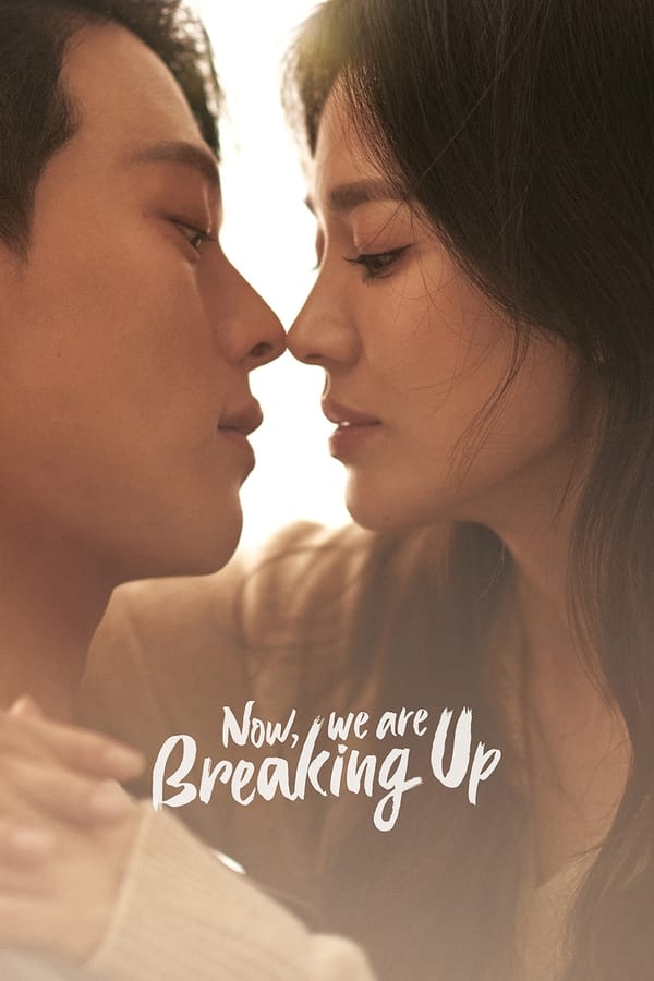 Download Series : Now We Are Breaking Up Season 1 Episode 1-16 [Korean Drama] Completed