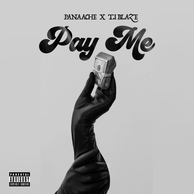 Download Mp3 : Panaache Ft. T.I Blaze – Pay Me