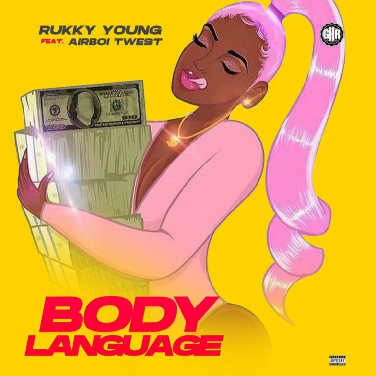 Rukky Young Ft Airboi Twest - Body Language