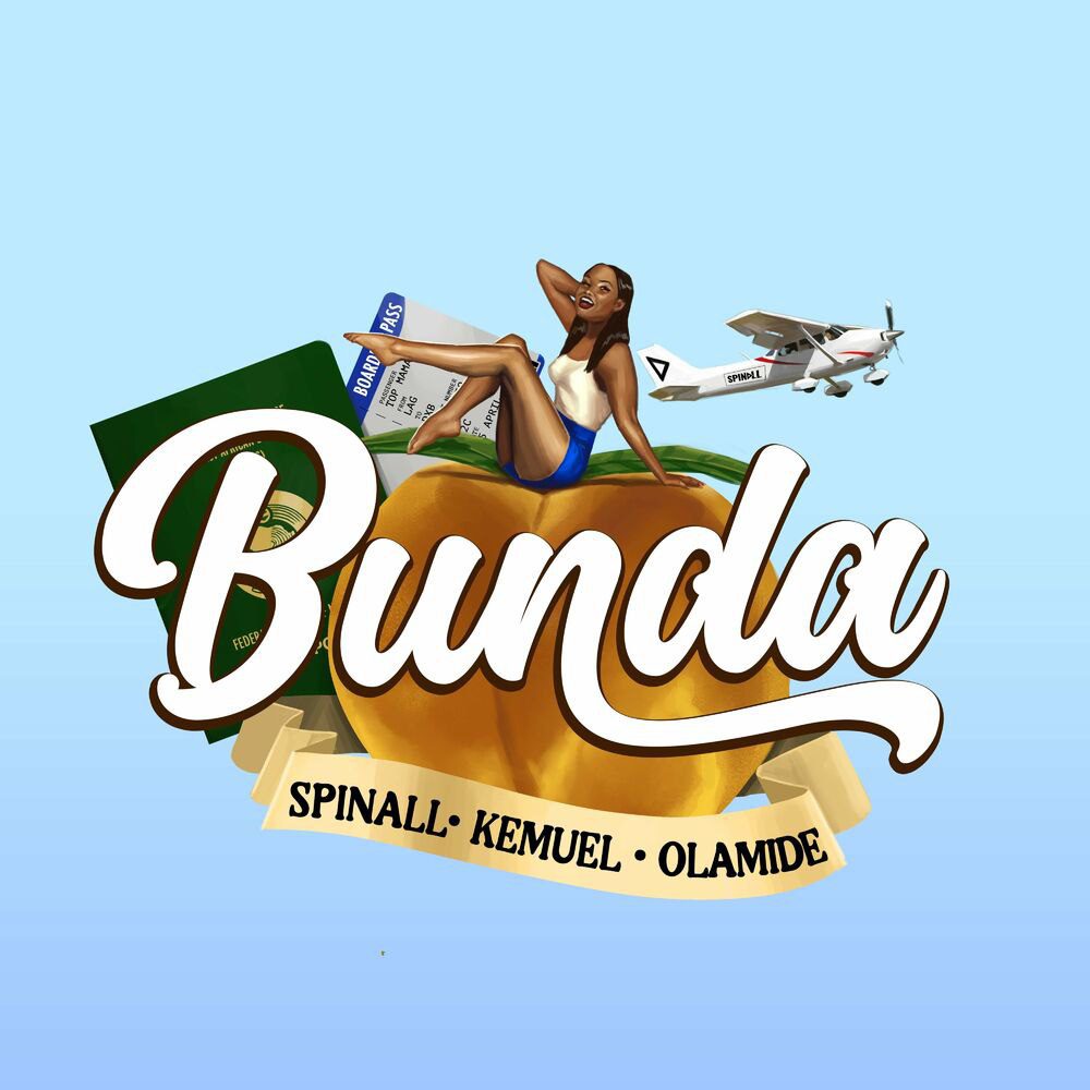 DJ Spinall Ft. Olamide & Kemuel – Bunda. Entzhood.com.ng