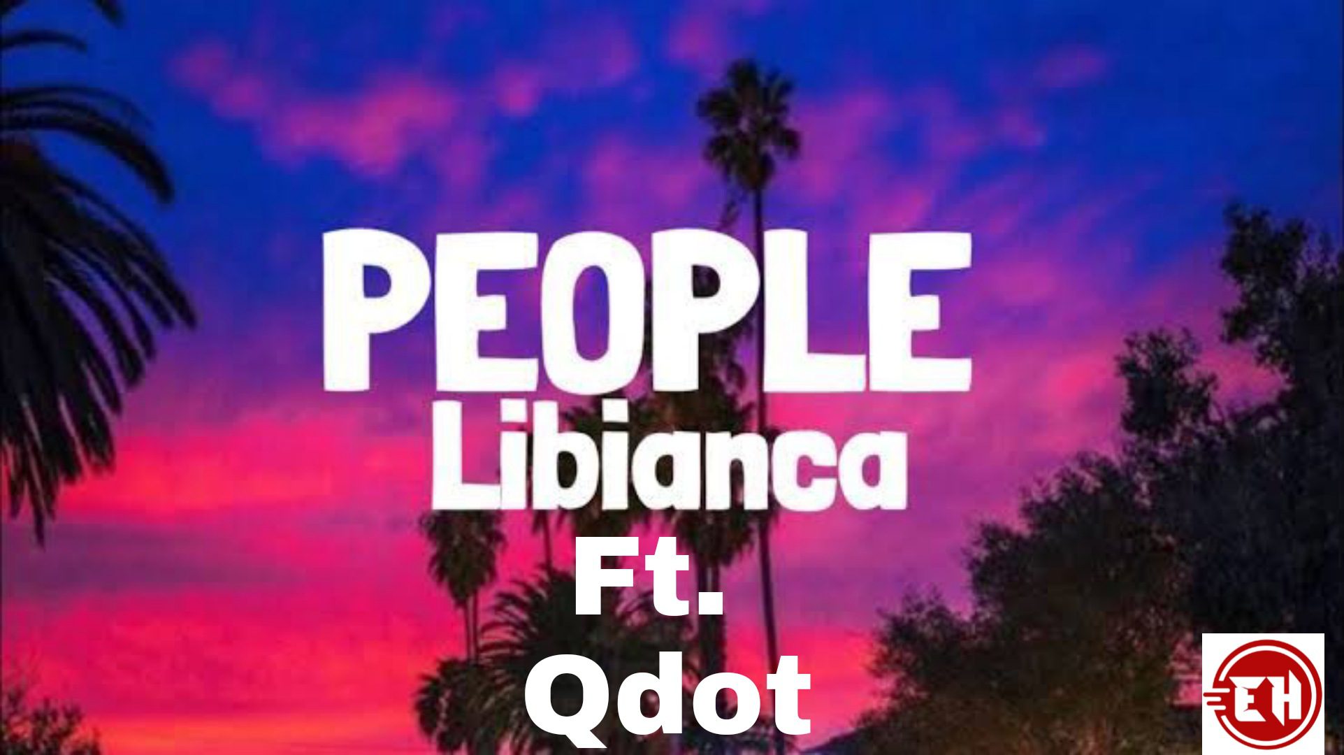 Libianca Ft. Qdot - People