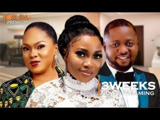 3 WEEKS - Latest Yoruba Movie 2023 Drama