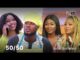 50/50 – Latest 2023 Yoruba Movie