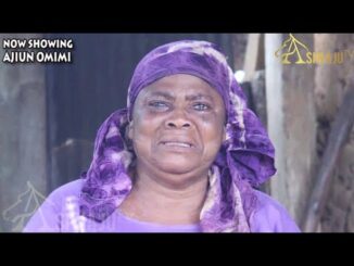 AJIUN OMIMI - Latest 2023 Yoruba Movie