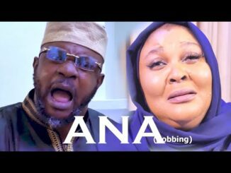 ANA – Latest 2023 Yoruba Movie