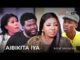 Aibikita Iya – Latest Yoruba Movie 2023 Drama