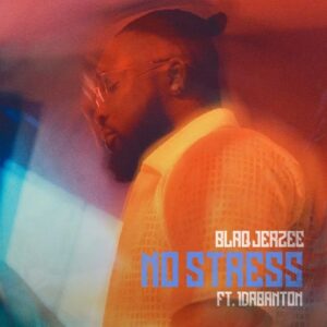 Blaq Jerzee Ft. 1da Banton – No Stress