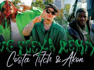 Costa Titch & Akon Ft. Ma Gang Official & Alfa Kat – Big Flexa (Remix)