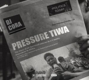 DJ Cora – Pressure Tiwa