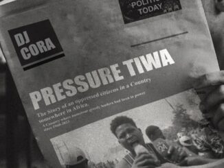 DJ Cora – Pressure Tiwa