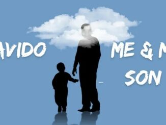 Davido – Me & My Son