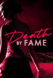 Death by Fame Season 1