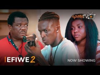 Efiwe Part 2 – Latest Yoruba Movie 2023 Drama