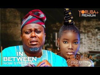 IN BETWEEN - Latest Yoruba Movie 2023 Drama