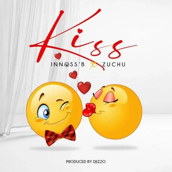 Innoss’B Ft. Zuchu – Kiss