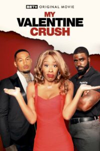 My Valentine Crush (2023) - Hollywood Movie