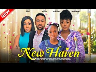 New Haven (2023) – Nollywood Movie