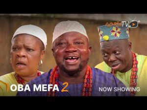Oba Mefa Part 2 – Latest Yoruba Movie 2023 Drama
