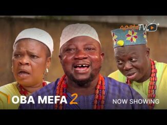 Oba Mefa Part 2 – Latest Yoruba Movie 2023 Drama