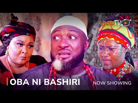 Oba Ni Bashiri – Latest Yoruba Movie 2023 Drama