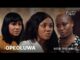 Opeoluwa – Latest Yoruba Movie 2023 Drama