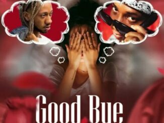 Shilexy Ft. Bella Shmurda – Goodbye