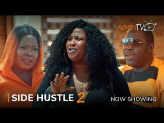 Side Hustle Part 2 – Latest 2023 Yoruba Movie