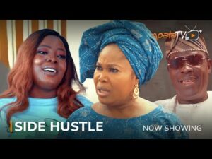 Side Hustle - Latest Yoruba Movie 2023 Drama