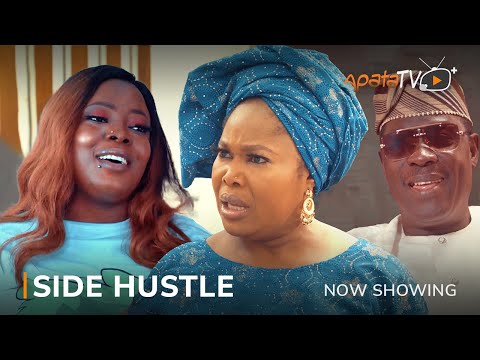 Side Hustle - Latest Yoruba Movie 2023 Drama