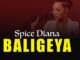 Download Spice Diana – Baligeya
