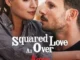 Squared Love All Over Again (2023) - Polish Movie