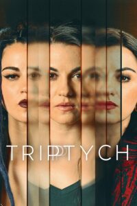 Triptych (2023) Season 1 (Complete Episodes) TV Series