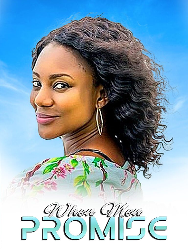When Men Promise (2017) – Nollywood Movie