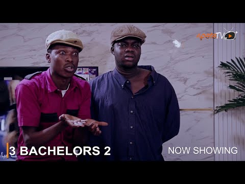 3 Bachelors (Part 2) - Latest 2023 Movie