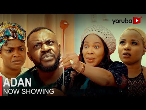 Download Adan – Latest 2023 Yoruba Movie