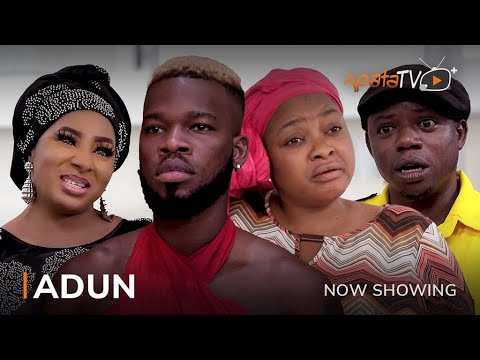 Adun – Latest 2023 Yoruba Movie