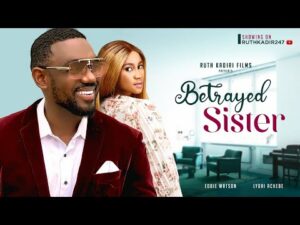 Betrayed Sisters (2023) MP4 Nollywood Movie 