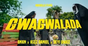 BNXN (Buju) Ft. Kizz Daniel & Seyi Vibez – Gwagalada