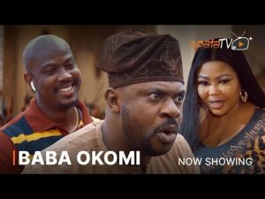 Baba Okomi – Latest 2023 Yoruba Movie