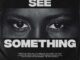 Boybreed – See Something