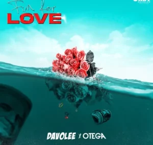 Davolee Ft. Otega – Fun for Love