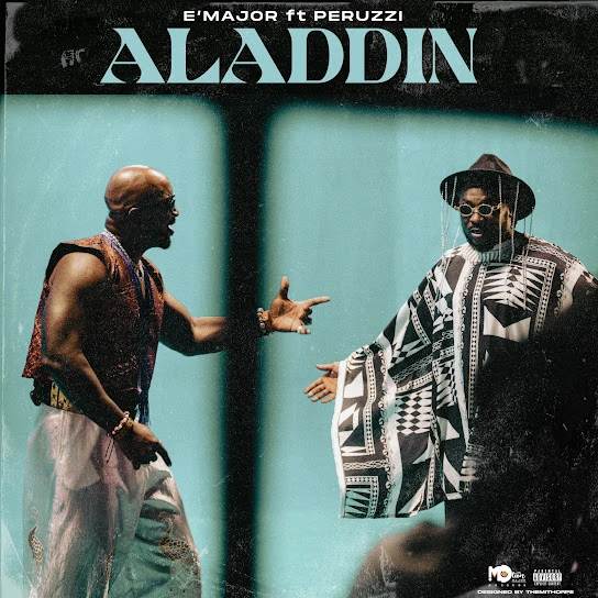 E’major Ft. Peruzzi – Aladdin