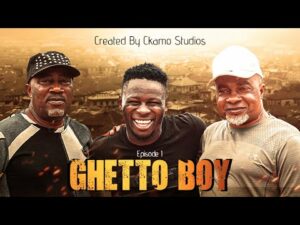 GHETTO BOY Episode 1 – Yoruba Comedy Movie