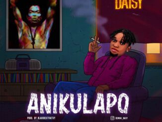 Daisy – Anikulapo