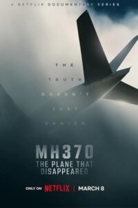 MH370: The Plane That Disappeared (2023) Season 1