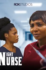 Night Nurse (2023) - Nollywood Movie