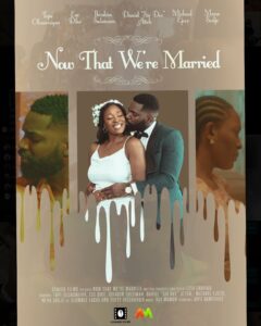 Now That We Are Married (2023) - Nollywood Movie