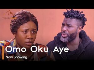 Omo Oku Aye - Latest 2023 Yoruba Movie