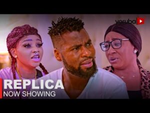 Replica – Latest 2023 Yoruba Movie